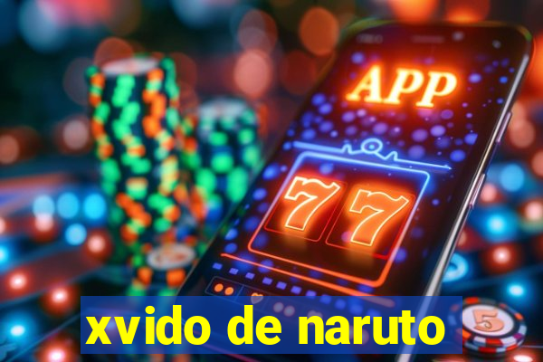 xvido de naruto